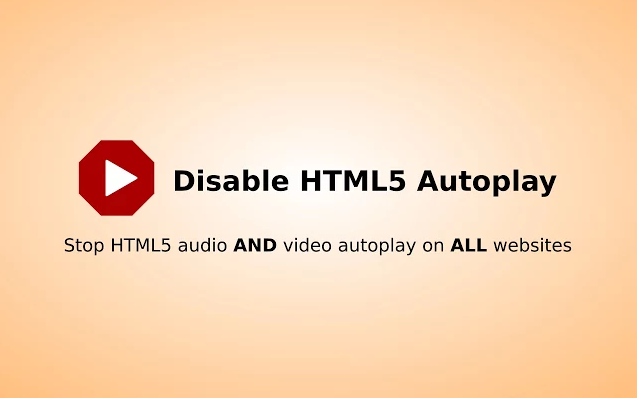 Disable Html5 Autoplay Chrome Web Store